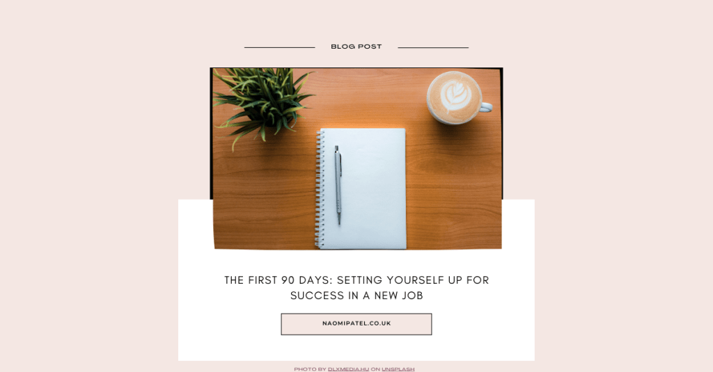 The first 90 days: Setting yourself up for success in a new&nbsp;job